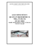 Giáo trình Quản lý dịch bệnh cá tra, cá ba sa - MĐ04: Nuôi cá tra, cá ba sa