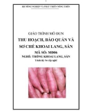 Giáo trình Thu hoạch, bảo quản và sơ chế khoai lang, sắn - MĐ06: Trồng khoai lang, sắn