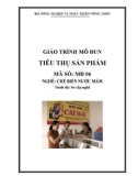 Giáo trình Tiêu thụ sản phẩm - MĐ06: Chế biến nước mắm