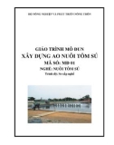 Giáo trình Xây dựng ao nuôi tôm sú - MĐ01: Nuôi tôm sú