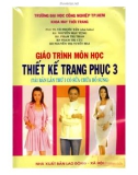 Giáo trình môn học Thiết kế trang phục 3 (Tái bản lần thứ I có sửa chữa bổ sung): Phần 1 - ĐH Công nghiệp TP.HCM