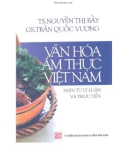 Lý luận và thực tiễn văn hóa ẩm thực Việt Nam: Phần 1