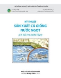 Hướng dẫn sản xuất cá giống nước ngọt (Cá rô phi đơn tính)