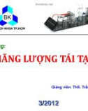 Bài giảng Năng lượng tái tạo: Chương 1 + 2 - ThS. Trần Công Binh