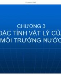 Bài giảng Quản lý môi trường ao nuôi thủy sản - Chương 3: Đặc tính vật lý của môi trường nước