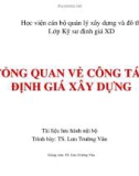 Bài giảng Tổng quan về công tác định giá xây dựng - TS. Lưu Trường Văn