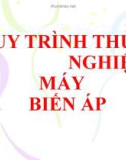 Quy trình thử nghiệm máy biến áp