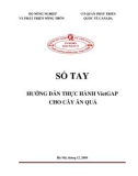 Sổ tay hướng dẫn thực hành VietGAP cho cây ăn quả