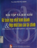 Tuyển tập bài tập kế toán hợp nhất kinh doanh và hợp nhất báo cáo tài chính có lời giải: Phần 1