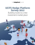 UCITS Hedge Platform Survey 2012: Building routes to a new investment market place