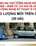 Bài giảng Năng lượng mới trên ô tô: Chương mở đầu