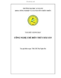 Tài liệu giảng dạy: Công nghệ chế biến thủy hải sản