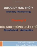 Bài giảng Dược lý học thú y: Chương 9 - ThS. Đào Công Duẩn, ThS Nguyễn Thành Trung