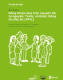 Tài liệu tập huấn: Áp dụng đồng thuận dựa trên nguyên tắc tự nguyện, trước, và được thông tin đầy đủ (FPIC)