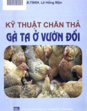 Cẩm nang Kỹ thuật chăn thả gà ta ở vườn đồi: Phần 1