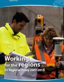 Working for the regions EU Regional Policy 2007-2013