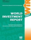 WORL INVESTMENT REPORT 2007: Transnational Corporations, Extractive Industries and Development