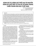 Đánh giá và lượng giá thiệt hại tài nguyên rừng do chất diệt cỏ của Mỹ sử dụng trong chiến tranh hóa học ở Việt Nam