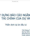 XÂY DỰNG BÁO CÁO NGÂN LƯU TÀI CHÍNH CỦA DỰ ÁN