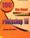 100 thủ thuật xử lý ảnh căn bản Photoshop 10: Phần 1