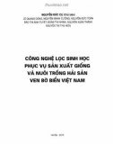 Sản xuất giống và nuôi trồng hải sản ven bờ biển Việt Nam bằng công nghệ lọc sinh học: Phần 1