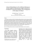 A Novel Method Based on Two Different Thicknesses of The Sample for Determining Complex Permittivity of Materials Using Electromagnetic Wave Propagation in Free Space at X-Band