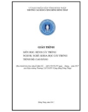 Giáo trình Bệnh cây trồng (Nghề: Khoa học cây trồng - Cao đẳng): Phần 1 - Trường Cao đẳng Cộng đồng Đồng Tháp