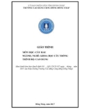 Giáo trình Cây rau (Nghề: Khoa học cây trồng - Cao đẳng): Phần 1 - Trường Cao đẳng Cộng đồng Đồng Tháp