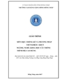 Giáo trình Thống kê và phương pháp thí nghiệm khoa học cây trồng (Nghề: Khoa học cây trồng - Cao đẳng): Phần 1 - Trường Cao đẳng Cộng đồng Đồng Tháp