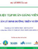 Bài giảng Tập huấn trồng ca cao bài 3: Quản lý dinh dưỡng trên vườn ca cao