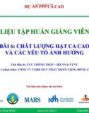 Bài giảng Tập huấn trồng ca cao bài 6: Chất lượng hạt ca cao và các yếu tố ảnh hưởng