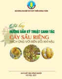 Sổ tay hướng dẫn kỹ thuật canh tác cây sầu riêng thích ứng với biến đổi khí hậu: Phần 1