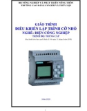 Giáo trình Điều khiển lập trình cỡ nhỏ (Nghề: Điện công nghiệp - Trình độ: Trung cấp) - Trường Cao đẳng Cơ giới và Thủy lợi (Năm 2020)