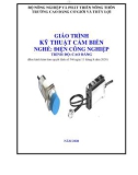 Giáo trình Kỹ thuật cảm biến (Nghề: Điện công nghiệp - Trình độ: Cao đẳng) - Trường Cao đẳng Cơ giới và Thủy lợi (Năm 2020)