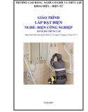 Giáo trình Lắp đặt điện (Nghề: Điện công nghiệp - Trình độ: Trung cấp) - Trường Cao đẳng Cơ giới và Thủy lợi (Năm 2017)