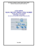 Giáo trình Mạng truyền thông công nghiệp (Nghề: Điện công nghiệp - Trình độ: Cao đẳng) - Trường Cao đẳng Cơ giới và Thủy lợi (Năm 2020)