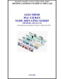 Giáo trình PLC cơ bản (Nghề: Điện công nghiệp - Trình độ: Trung cấp) - Trường Cao đẳng Cơ giới và Thủy lợi (Năm 2020)