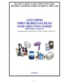 Giáo trình Thiết bị điện gia dụng (Nghề: Điện công nghiệp - Trình độ: Cao đẳng) - Trường Cao đẳng Cơ giới và Thủy lợi (Năm 2017)