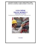 Giáo trình Trang bị điện 1 (Nghề: Điện công nghiệp - Trình độ: Cao đẳng) - Trường Cao đẳng Cơ giới và Thủy lợi (Năm 2020)