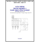 Giáo trình Trang bị điện 1 (Nghề: Điện công nghiệp - Trình độ: Trung cấp) - Trường Cao đẳng Cơ giới và Thủy lợi (Năm 2017)