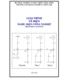 Giáo trình Vẽ điện (Nghề: Điện công nghiệp - Trình độ: Cao đẳng) - Trường Cao đẳng Cơ giới và Thủy lợi (Năm 2020)