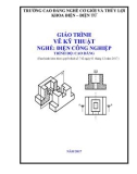 Giáo trình Vẽ kỹ thuật (Nghề: Điện công nghiệp - Trình độ: Trung cấp) - Trường Cao đẳng Cơ giới và Thủy lợi (Năm 2017)