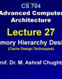 Advanced Computer Architecture - Lecture 27: Memory hierarchy design