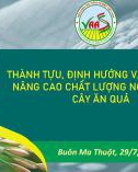 Bài giảng Thành tựu, định hướng và giải pháp nâng cao chất lượng nghiên cứu cây ăn quả