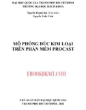 Sử dụng phần mềm Procast mô phỏng một số phương pháp đúc kim loại: Phần 1