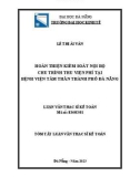 Tóm tắt Luận văn Thạc sĩ Kế toán: Hoàn thiện kiểm soát nội bộ chu trình thu viện phí tại Bệnh viện Tâm Thần thành phố Đà Nẵng