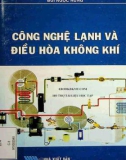 Giáo trình Công nghệ lạnh và điều hòa không khí: Phần 1