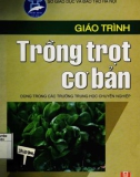 Giáo trình Trồng trọt cơ bản: Phần 1 (Dùng cho các trường trung học chuyên nghiệp)