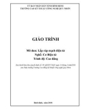 Giáo trình Lắp ráp mạch điện tử (Nghề: Cơ điện tử - Trình độ: Cao đẳng) - CĐ Kỹ thuật Công nghệ Quy Nhơn