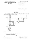 Đề thi kết thúc môn Lắp mạch trang bị điện có đáp án - Trường TCNDTNT Bắc Quang (Đề số 1)